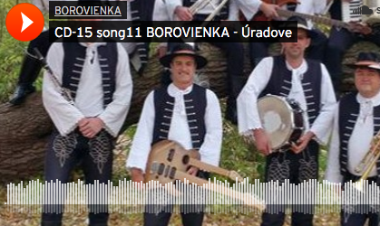 CD-15 song13 BOROVIENKA – Tí šúranskí úradove